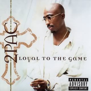 2pac loyal to the game album