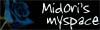 Midori's Myspace