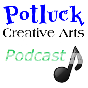 Potluck Creative Arts Podcast